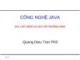 Bài giảng Công nghệ Java: Chương 4 - Trần Quang Diệu