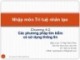 Bài giảng Nhập môn trí tuệ nhân tạo: Chương 4.2 - TS. Ngô Hữu Phúc