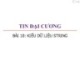 Bài giảng Tin đại cương: Bài 10 - Trương Xuân Nam