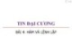 Bài giảng Tin đại cương: Bài 4 - Trương Xuân Nam