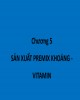 Bài giảng Phân loại thức ăn và phụ gia: Chương 5