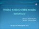 Bài giảng Thuốc chống nhiễm khuẩn nhóm macrolid