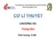Bài giảng Cơ học lý thuyết - Chương 7: Trọng tâm